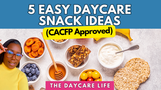 5 Easy Daycare Snack Ideas (CACFP Approved)